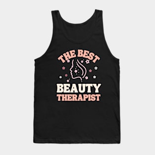 The Best Beauty Therapist Tank Top